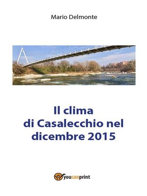 cover image of Il clima di Casalecchio nel dicembre 2015